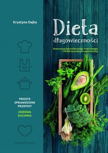 Dieta długowieczności. Kontynuacja bestsellerowego Postu Daniela